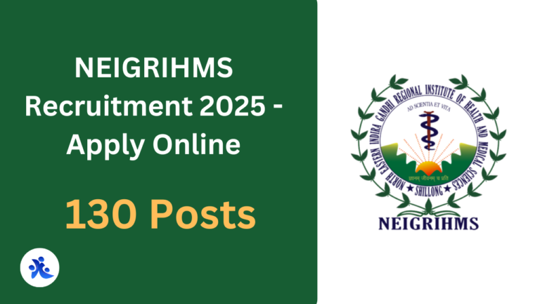 NEIGRIHMS Recruitment 2025 - Apply Online